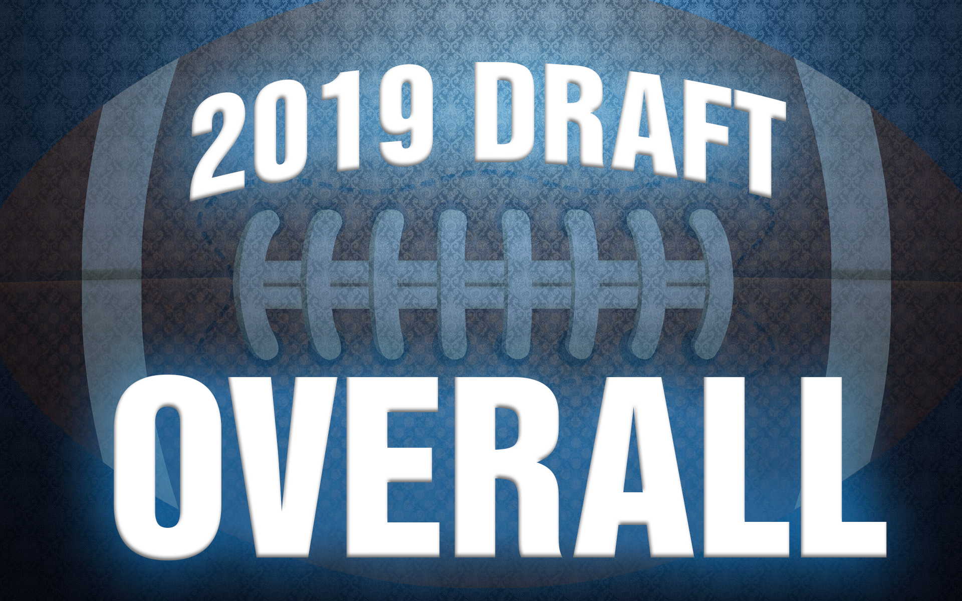 2019 NFL Draft Overall Rankings