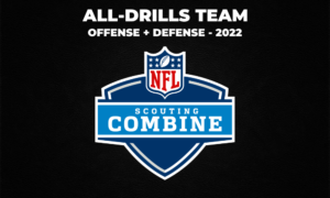 2022 NFL Combine: All-Drills Team