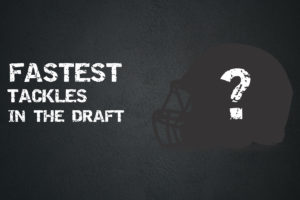 Fastest OTs in the 2022 NFL Draft