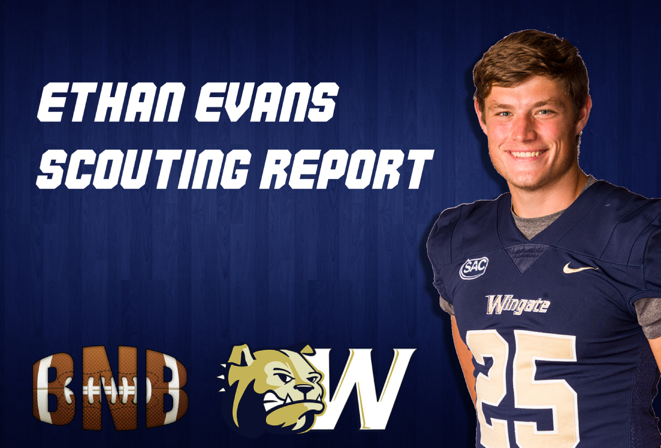 Ethan Evans Scouting Report D2's Top Draft Prospect? BNB Football