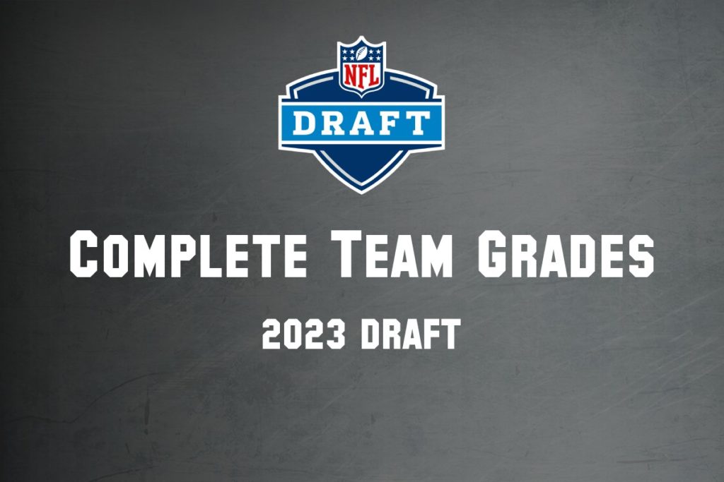 2023 Nfl Draft Grades Final Report Card And Analysis Bnb Football 