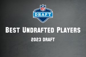 Read more about the article Best Undrafted Free Agents | 2023 NFL Draft