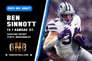 Ben Sinnott NFL Draft Scouting Report – First Look